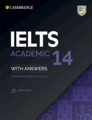 Cambridge IELTS 14 Academic Studentâs Book with Answers with Audio