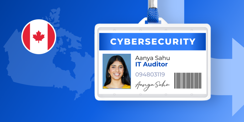 An ID badge with a "Cybersecurity" banner across the top of it and a woman's picture on the left side is superimposed over an illustrated map of Canada in blue, and a small round Canadian flag logo (a red maple leaf framed by two red bars on a white field).