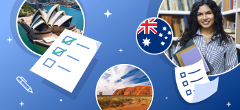 Pictures of Australia (red Outback sands and the white swooping silhouette of the Sydney Opera House) along with the photo of a young female student are overlaid by illustrations of checklists and the Australian flag.